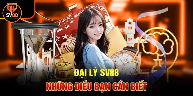 Đại Lý Sv88 – Chính Sách Đối Tác Hấp Dẫn Với Hoa Hồng Khủng