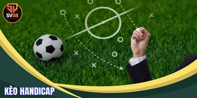 Bỏ túi cách đọc kèo Handicap chuẩn như cao thủ nhà cái