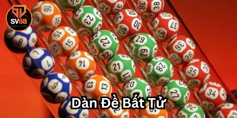 Mẹo áp dụng thành công của Dàn Đề Bất Tử