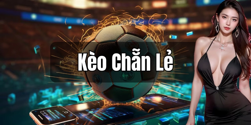 Chia sẻ kinh nghiệm từ chuyên gia về kèo chẵn lẻ