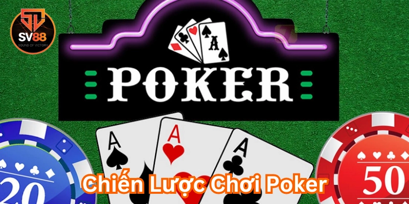 Chiến Lược Chơi Poker là gì?