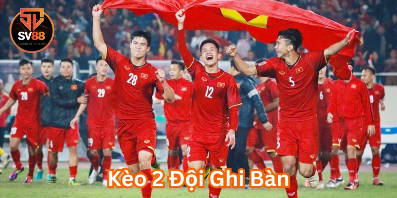Kèo 2 Đội Ghi Bàn có bao nhiêu loại