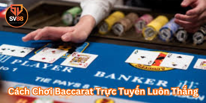 Luật chơi Baccarat có khó không?