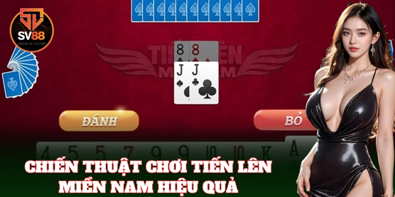 Tiến Lên Miền Nam – Game Bài Online Đỉnh Cao Tại SV88