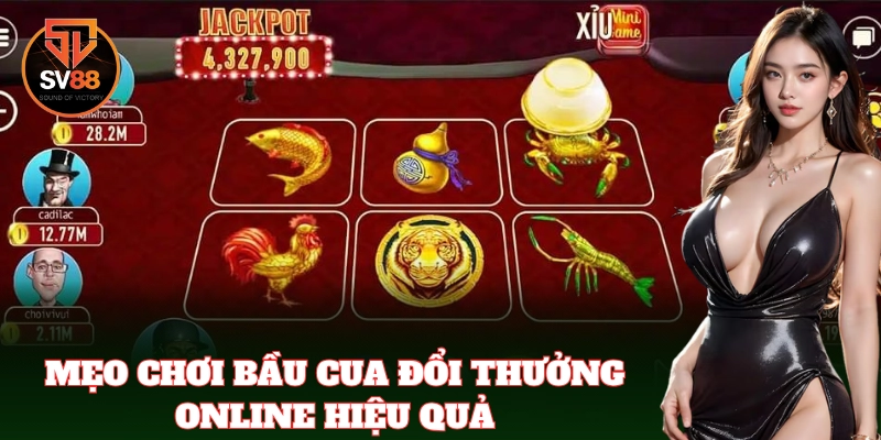 Bầu Cua Đổi Thưởng Online SV88 – Mẹo Tăng Tỷ Lệ Thắng Cao
