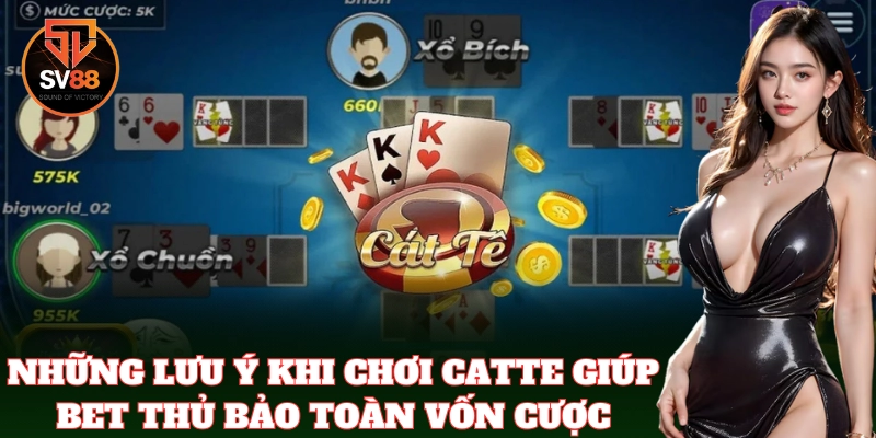 Kinh nghiệm tối ưu vốn cược khi chơi Catte