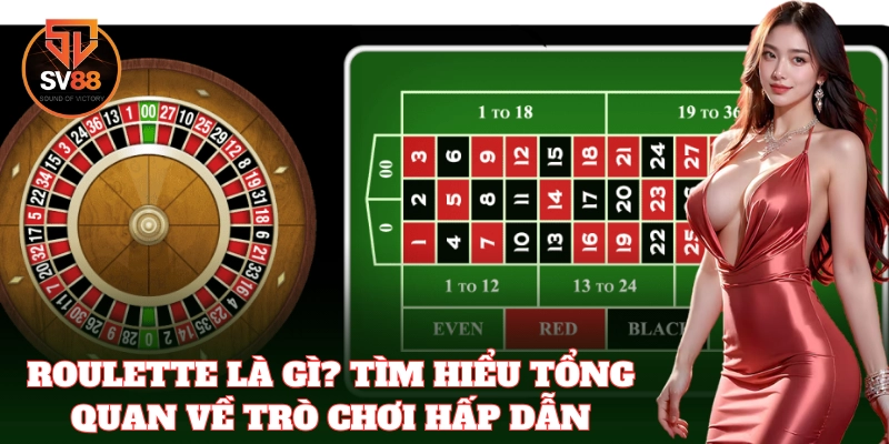 Roulette – Trò chơi cá cược nổi bật tại casino trực tuyến