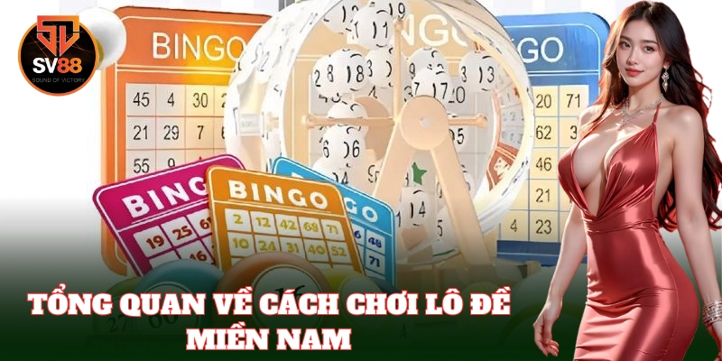 Tổng quan chi tiết về Lô Đề Miền Nam