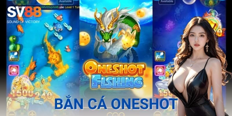 Bắn cá oneshot – Một phát ăn đậm, chơi là mê