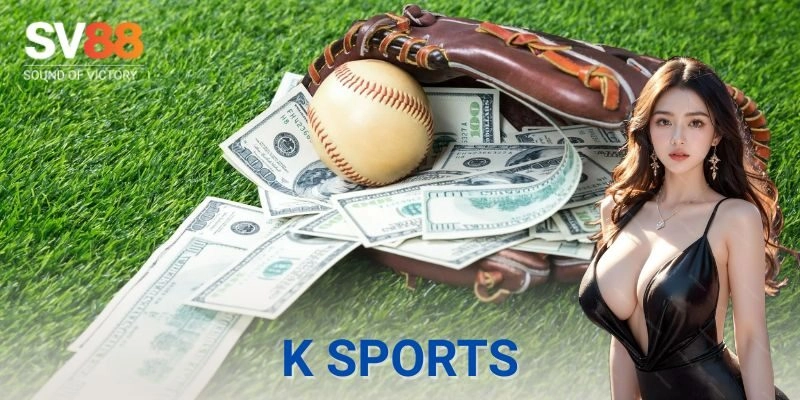 Cách chơi cụ thể: Một ngày đặt kèo với K Sports