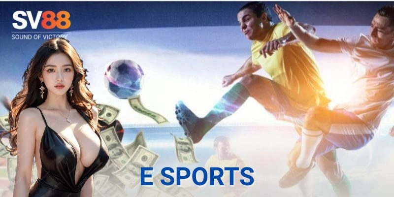 Hướng dẫn cách chơi E Sports