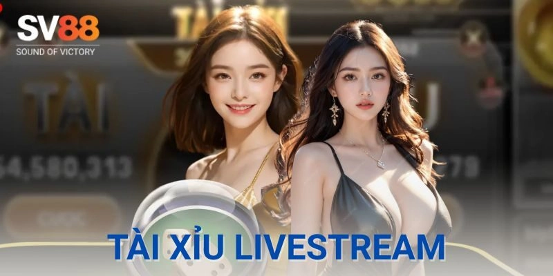 Hướng dẫn cụ thể cách chơi tài xỉu livestream
