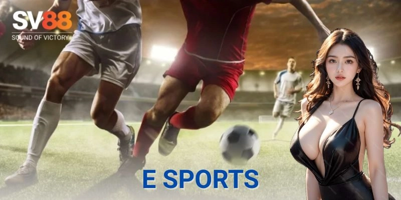 Lịch sử và sự phát triển E Sports