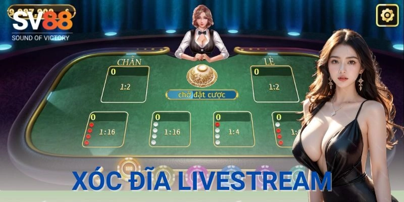 Ưu điểm và nhược điểm của xóc đĩa livestream