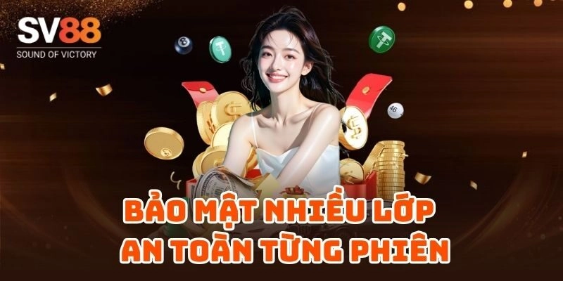 Bảo mật tối ưu nhiều lớp để người chơi luôn an tâm